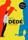 Affiche du film « Avec Dédé »